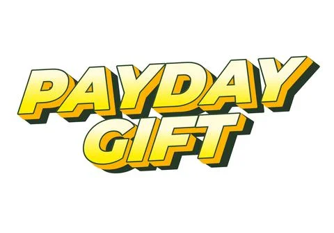 Payday gift. Text effect in bold font with white isolated background Stock Illustration
