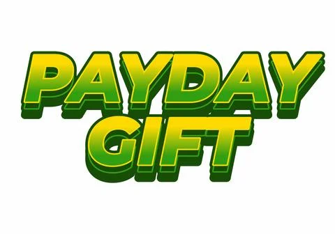 Payday gift. Text effect in bold font with white isolated background Stock Illustration