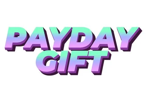 Payday gift. Text effect in modern font. White isolated background Stock Illustration