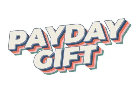 Payday gift. Text effect in modern font. White isolated background Stock Illustration