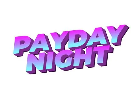 Payday night. Text effect for print or digital ads Stock Illustration