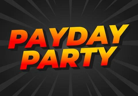 Payday party. Text effect in 3D look with good colors Illustrazione stock
