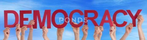People Hands Hold Straight Word Democracy Blue Sky Stock Photos