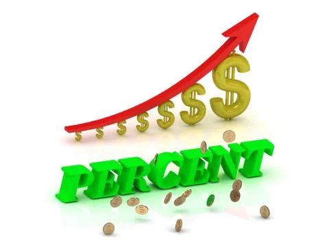 PERCENT- bright color letters and graphic growing dollars and red arrow on a Stock Illustration
