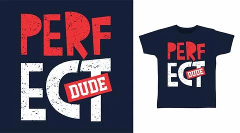 Perfect dude typography design ready for print on tee Stock-Illustration