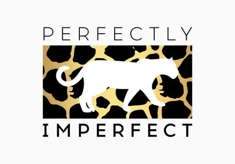 Perfectly Imperfect  slogan on leopard pattern background. Print graphic vect Stock Illustration