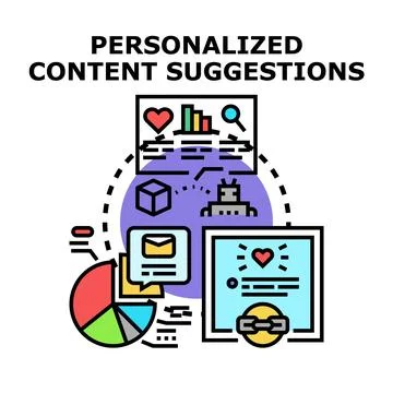 Personalized content suggestions creating tailored user experience Stock Illustration