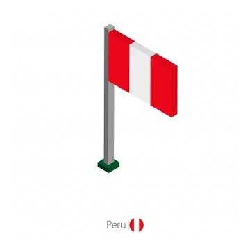 Peru Flag on Flagpole in Isometric dimension. Stock Illustration