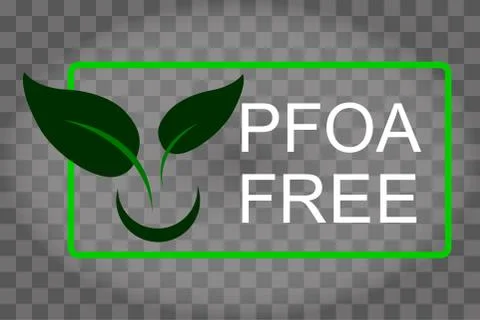 PFOA stamp Does not contain PFOA, safe for health. Flat style. On a transpare Stock Illustration