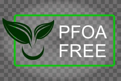 PFOA stamp Does not contain PFOA, safe for health. Flat style. On a transpare Stock Illustration