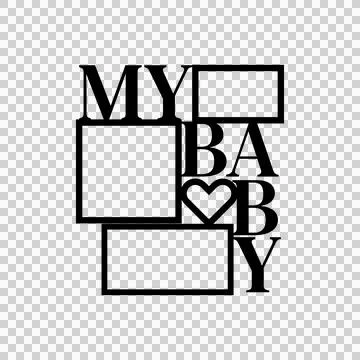 Photos frame template with lettering text my baby design Stock Illustration