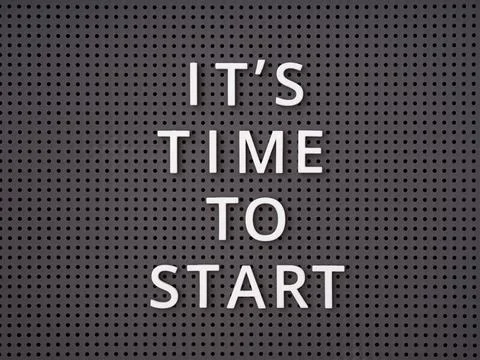 Phrase It`s Time to Start spelled out with white letters on a gray pegboard Stock Photos