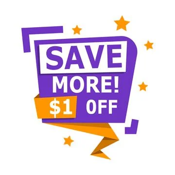 Phrase Save More 1 dollar oFF, vector illustration Stock Illustration