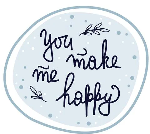 Phrase vector in a frame You make me happy Stock Illustration