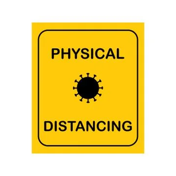 Physical Distancing warning sign. Warning in a yellow sign about coronavirus  Illustrazione stock