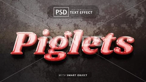 Piglets 3d text effect editable PSD Template