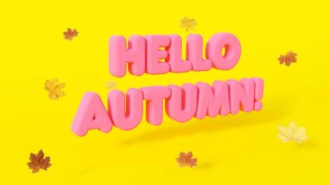 Pink text 3D rendering of Hello Autumn. Yellow background with maple leaves a Stock Illustration