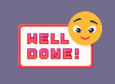 Pixel art window with phrase Well Done. Stock Illustration