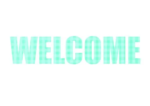Plaid pattern Aqua Menthe. Shot through cut-out silhouette of the word WELCOM Illustration
