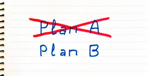 Plan A failed we need plan B Stock Photos