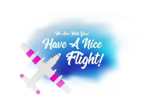 Plane flying in the clouds with the wish of a have a nice flight. Vector top Stock Illustration