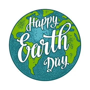 Planet. Happy Earth Day lettering. Vector color vintage engraving illustration Stock Illustration
