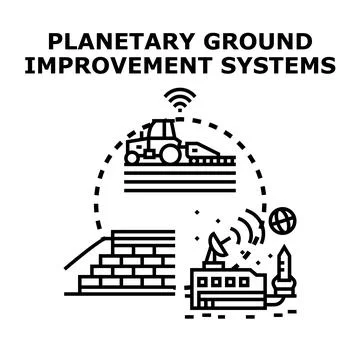 Planetary ground improvement systems development concept Stock Illustration