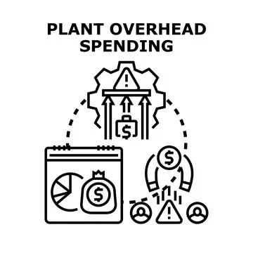 Plant overhead spending calculation and optimization concept Illustration