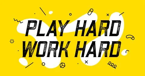 Play Hard Work Hard. Banner for inspiration and motivation Stock Illustration