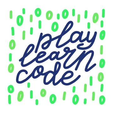 Play Learn Code lettering. programmer kid summer camp quote Stock Illustration
