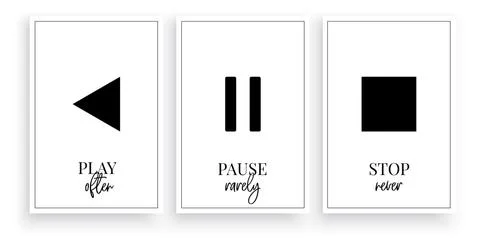 Play often, pause rarely, stop never, vector. Scandinavian minimalist art design Stock Illustration