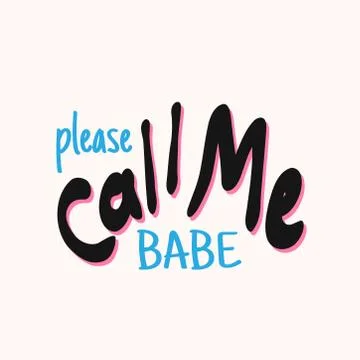 Please call me babe. Quote about romantic love in doodle art. Stock Illustration