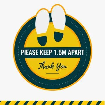 Please keep 1.5 meter apart. Thank You. Yellow footprint sign distansing Stock Illustration