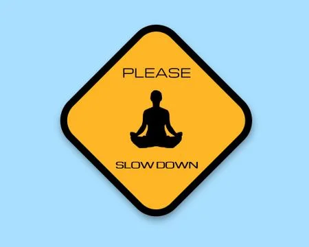 Please slow down Stock Illustration