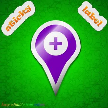 Plus Map pointer, GPS location  icon sign. Symbol chic colored sticky label o Stock Illustration