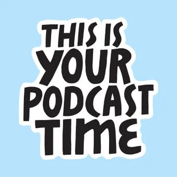 Podcast Vector Concept. Hand drawn lettering Stock Illustration