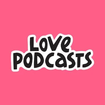 Podcast Vector Concept. Hand drawn lettering Stock Illustration