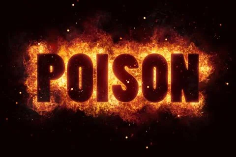 Poison warning danger text on fire flames explosion burning Stock Illustration