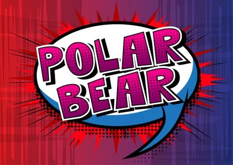 Polar Bear - Vector illustrated comic book style phrase. Illustrazione stock