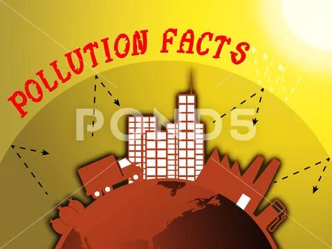 Pollution Facts Shows Polluted World 3d Illustration: Graphic #71902629