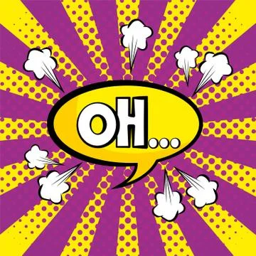 Pop art chat bubble with oh message Stock Illustration