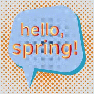 Pop art speech bubble with text Hello, Spring! Comic book speech bubble Illustrazione stock