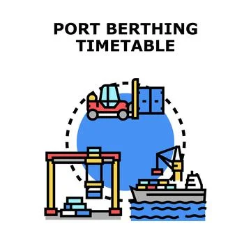 Port berthing timetable planning cargo logistics operations Stock Illustration