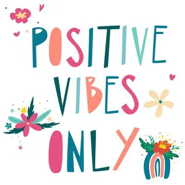 Positive vibes only. Creative multicolor lettering with rainbows, flowers and Stock Illustration