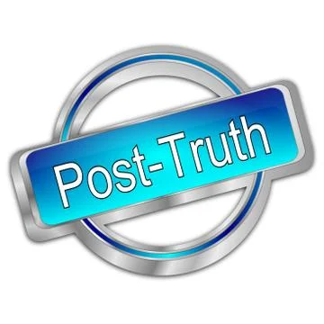 Post-Truth Button - 3D illustration Stock Illustration