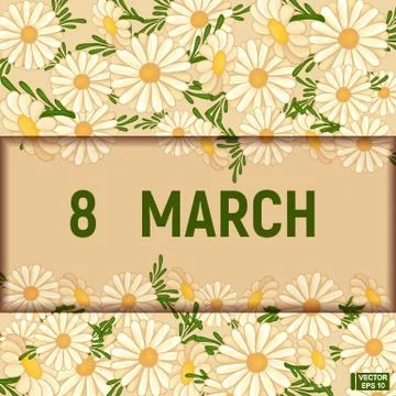 Postcard 8 March, chamomiles background Иллюстрация