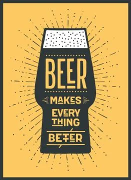 Poster Beer Makes Everything Better Stock Illustration