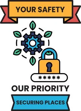A poster with a lock and key on it that says "Your Safety Our Priority" Stock Illustration