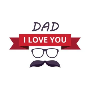 Poster or banner with text I Love You, Dad and ribbon flat vector illustration. Stock Illustration