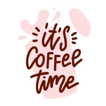 Poster with phrase It's coffee time and decor elements. Typography card, pape Illustrazione stock